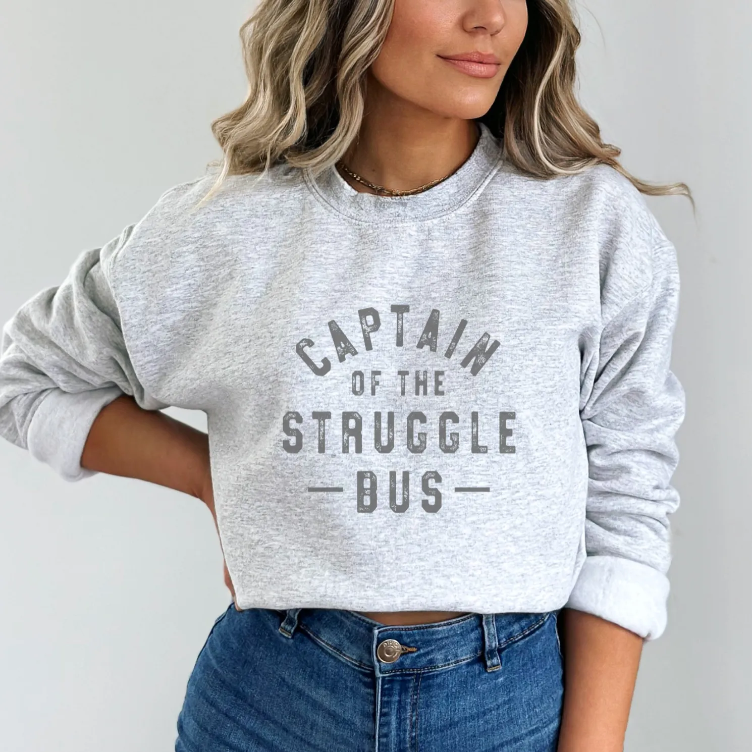 Captain of the Struggle Bus Sweatshirt